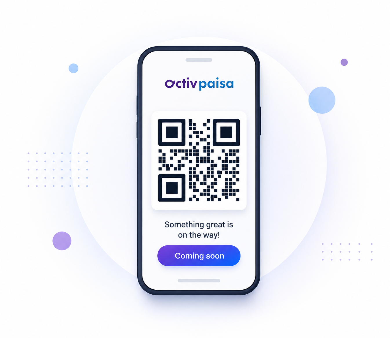 A phone showing the Activ Paisa app QR code, marked coming soon